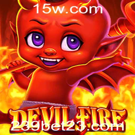 Explorando DevilFire: O Novo Fenômeno dos Jogos com 239bet
