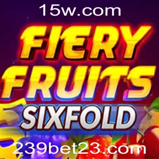 Explorando o Emocionante Mundo de FieryFruitsSixFold: Uma Nova Sensação em 239bet