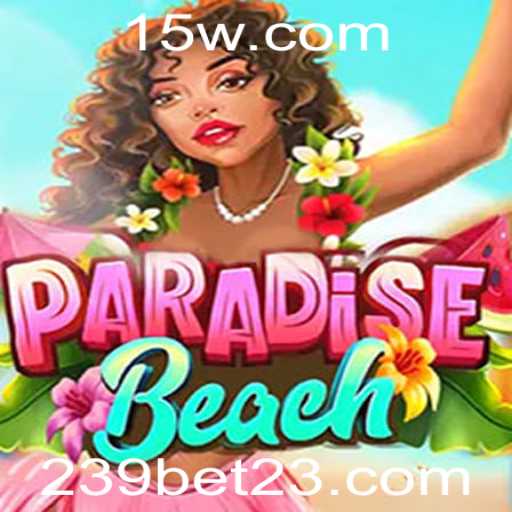 Explorando ParadiseBeach: Um Mergulho em Emoções e Estratégia no 239bet